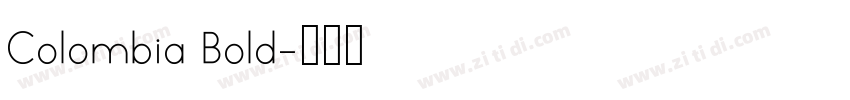 Colombia Bold字体转换